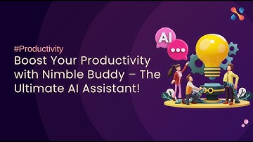 Boost Your Productivity with Nimble Buddy – The Ultimate AI Assistant!