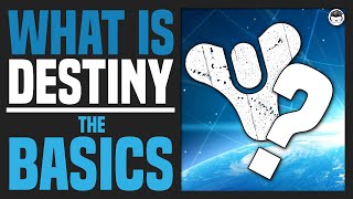 Want to Play DESTINY? Beginner Guides