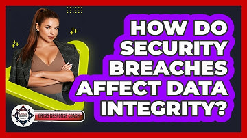 How Do Security Breaches Affect Data Integrity? - Crisis Response Coach