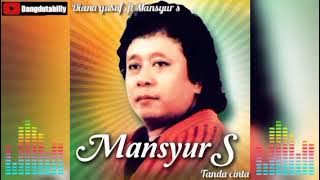 Mansyur S ft Diana yusuf - Tanda cinta