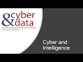 Cyber&amp;Data: Cyber and Intelligence