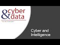 Cyber&amp;Data: Cyber and Intelligence