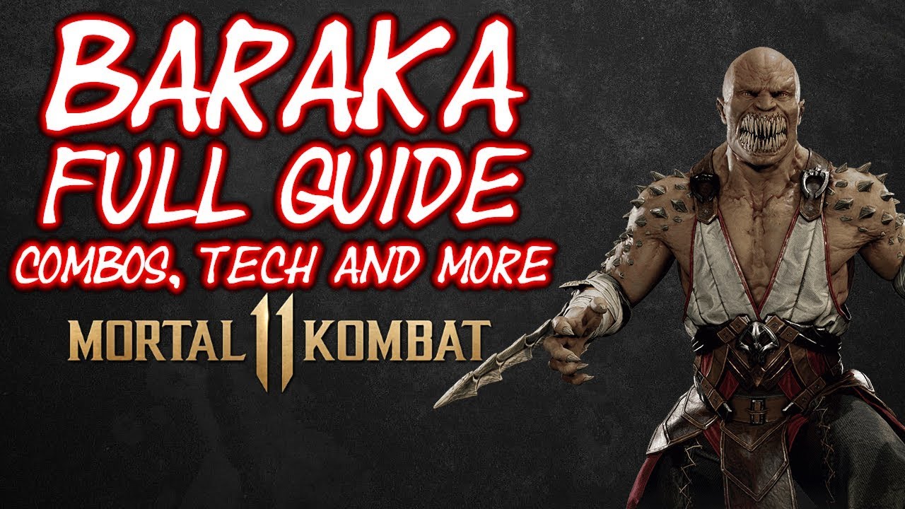 Baraka as a main. Any tips for longer combos and different build outs? : r/ MortalKombat
