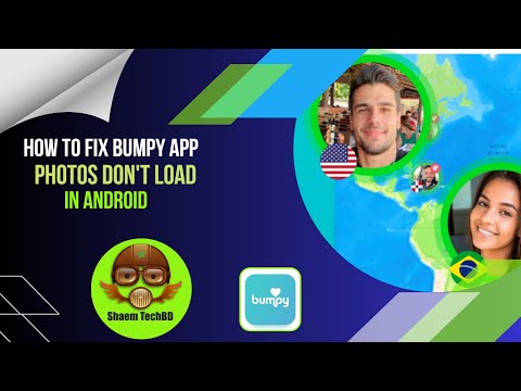 How to Fix Bumpy App Photos don't load in Android After New Updates