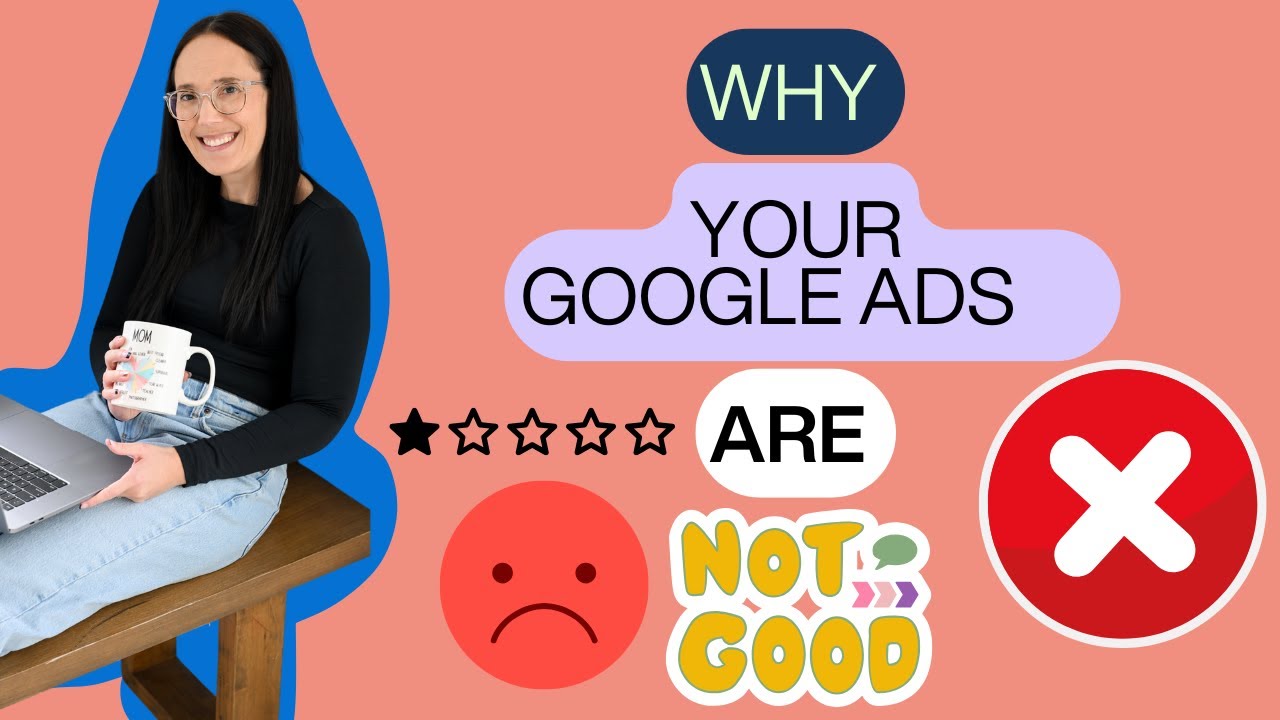 Why Your Google Ads Aren't Working (And How to Fix Them) - YouTube