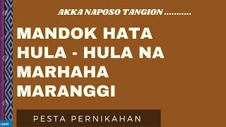 Mandok hata Sian HULA - HULA NA MARHAHA MARANGGI Pesta Pernikahan