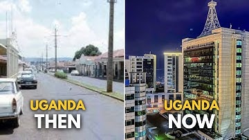 Uganda Then and Now: 20 Biggest Cities