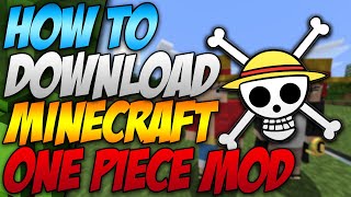 How To Download Minecraft One Piece Mod 1.16.5 - Minecraft Mine Piece (2022)