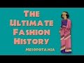 THE ULTIMATE FASHION HISTORY: Mesopotamia