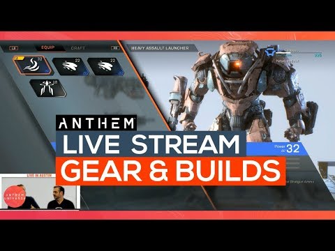 Anthem | Gear, Builds & Loadouts - Live Stream