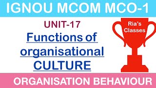 PART 3 IGNOU MCOM 2nd year| UNIT17 | Organisational Culture and Climate | MCO 1