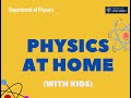 Physics at home with kids