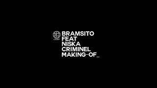 Bramsito - Criminel feat. Niska [MAKING OF]