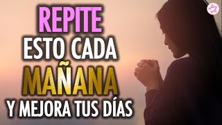 🌞 Repite Cada Día Esta Oración De La Mañana 🙏🏻 Hoy Solo Quiero Darte Gracias Dios ✨🙏🏻