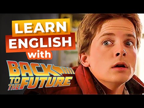 Learn English With Back To The Future [Advanced Lesson]