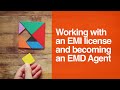 [139] Working with an EMI license and becoming an EMD Agent