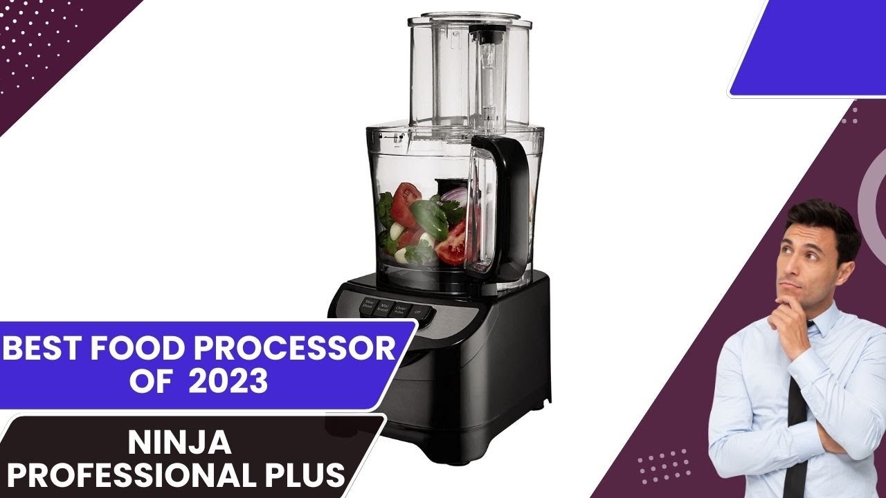 Ninja Professional Plus Food Processor full review 2023 - BEST Food  Processor OF 2023 