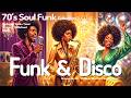 70's Funk &amp; Disco Soul Grooves 🏘️Every Corner Had A Chorus 🎶 Soul Funk &amp; Disco Mix 💃
