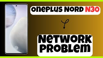 OnePlus Nord N30 Network problem || How to solve network issues || Network not working