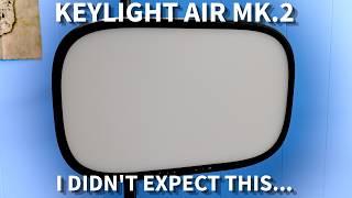 Key Light Air Mk 2 - I Didn't Expect this