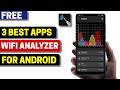 3 Best Free Wifi Analyzer Apps for Android 2026