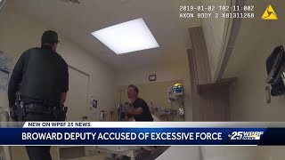 Broward deputy accused of excessive force