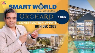 SMART WORLD | ORCHARD 3 BHK | SECTOR 61 | CONSTRUCTION UPDATE 🏗️ | 10 DEC 2023 #m3m #smartworld