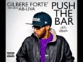 Gilbere forte ft abliva  push the bar