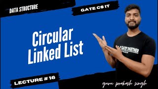 Circular linked list in data structure | GATE