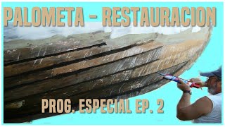 Palometa | RESTAURACION | Programa Especial ep.2