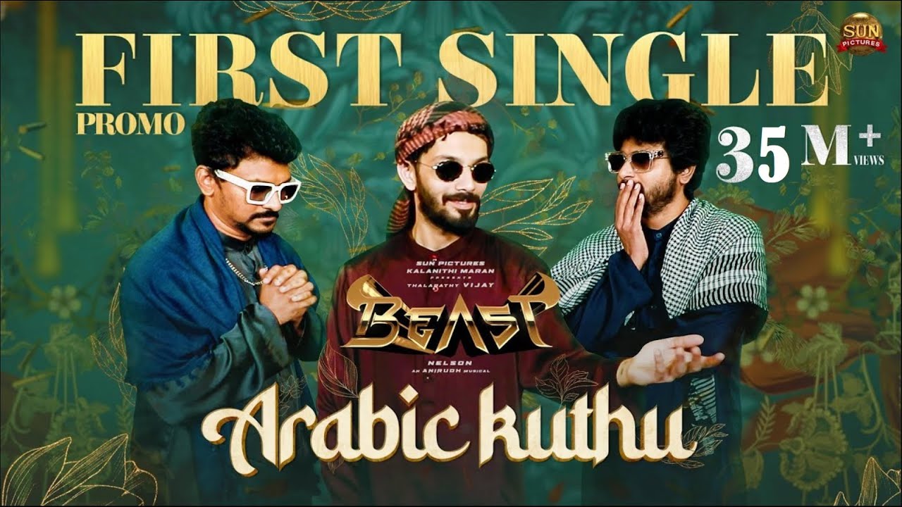 Arabic Kuthu   Beast First Single Promo  Thalapathy Vijay  Sun Pictures  Nelson  Anirudh