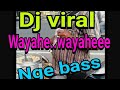 Dj wayahe wayahe