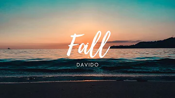 Davido - Fall (lyrics)