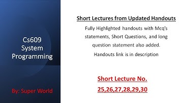 Cs609 Short Lecture 25,26,27,28,29,30 | Week 3 Part 1