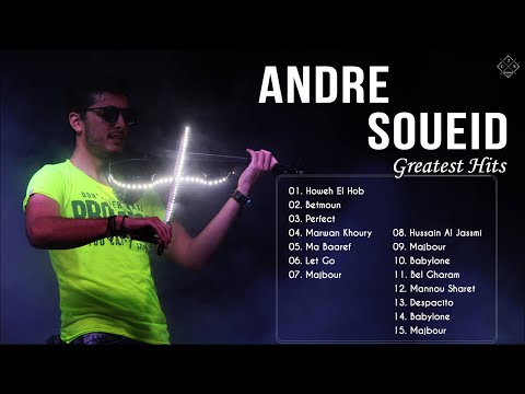 Andre Soueid Greatest Hits Live 2020 Andre Soueid Violin Songs 2020