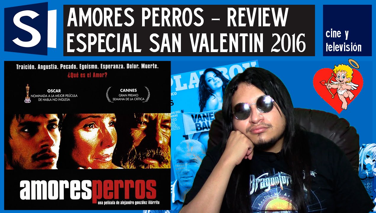 Amores Perros | SergiioMan (especial San Valentín 2016)
