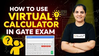 How to Use Virtual Calculator in GATE Exam | Step-by-Step Guide | Priyanka Sharma Ma’am screenshot 2