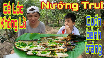 Tiên IQ Làm Món Cá Lóc Nướng Trui Cuốn Bánh Tráng Chấm Nước Mắm Me Ăn Cùng Bé Phú Xúc Xích