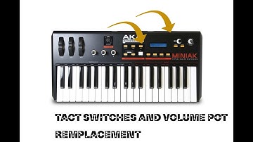 Akai Miniak tact switches and volume pot replacement