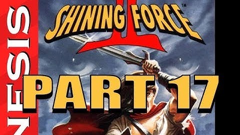 Shining Force 2 Playthrough ( Super Difficulty ), part 17