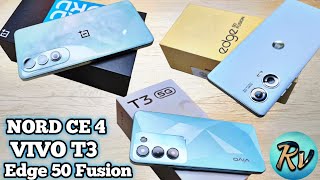 Moto Edge 50 Fusion vs Oneplus Nord CE 4 vs Vivo T3 - Which Should You Buy ?