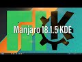 Manjaro 18.1.5 KDE | Installation And Setting Up
