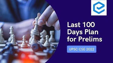 Last 100 Days Plan for UPSC CSE Prelims 2022 | UPSC CSE Prelims Strategy | Edukemy