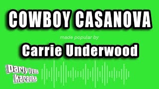 Video thumbnail of "Carrie Underwood - Cowboy Casanova (Karaoke Version)"