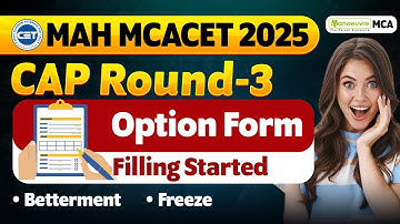 MAH MCA CET 2025 Cap Round 3 Option Form Filling Started | How to Fill MCA Cap Round 3 Option Form