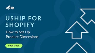 Shopify + uShip: How to Set Up Product Dimensions
