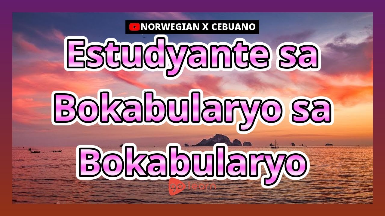 Estudyante sa Bokabularyo sa Bokabularyo | Golearn