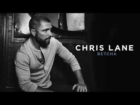 Chris Lane - Betcha (Official Audio)