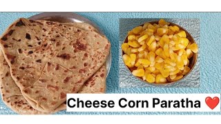 cheese corn paratha ❤️ | कॉर्न पराठा रेसिपी | how to make corn paratha | food corn ytviral