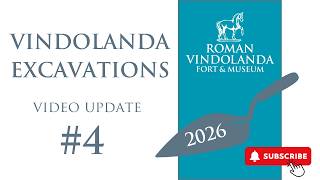 Vindolanda Excavations 2026 Update